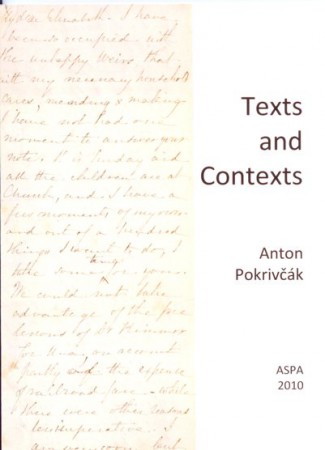 Pokrivčák Anton: Texts and Contexts ISBN 978-80-969641-8-5