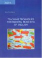 Pokrivčáková Silvia: Teaching Techniques for Modern Teachers of English. ISBN 978-80-89477-10-4